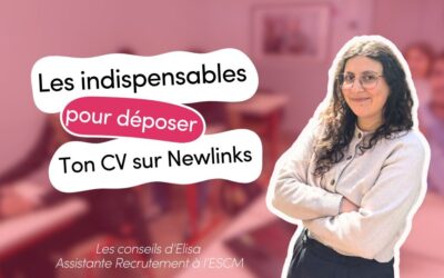 Les indispensables pour déposer ton CV sur Newlinks 