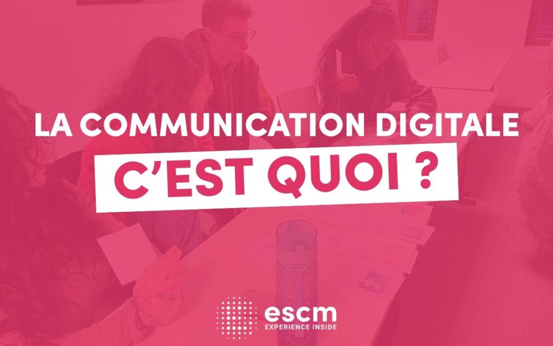La communication digitale, c'est quoi ?