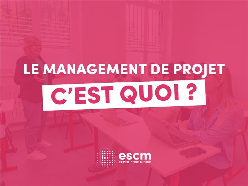 Le management de projet, c'est quoi ?