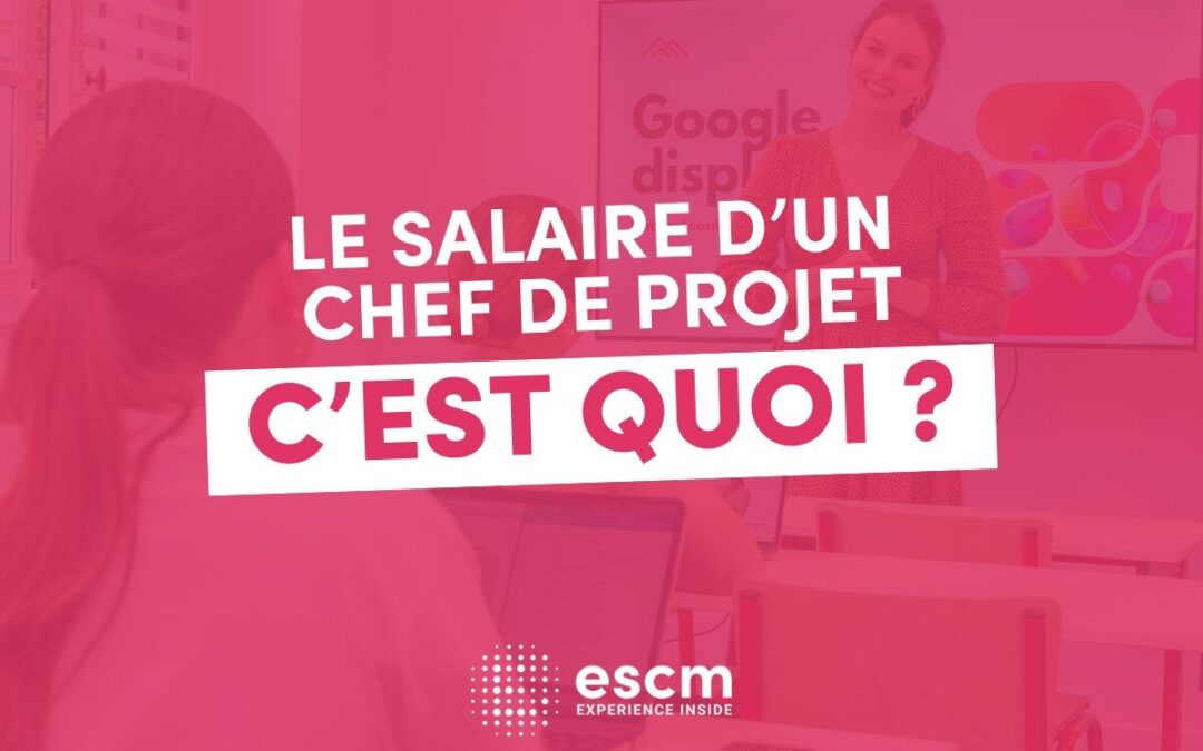 Quel salaire pour un chef de projet ? Le guide complet par expérience et secteur